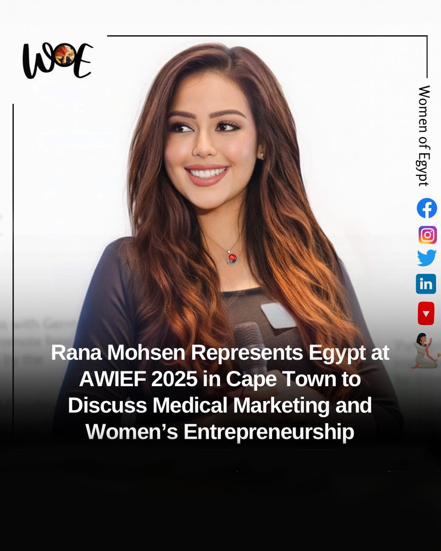 Dr. Rana Mohsen – Women of Egypt Magazine, AWIEF 2025 Cape Town, Medical Marketing and Women's Entrepreneurship